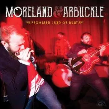 Zahraniční hudba LP Moreland & Arbuckle: Promised Land Or Bust 2016