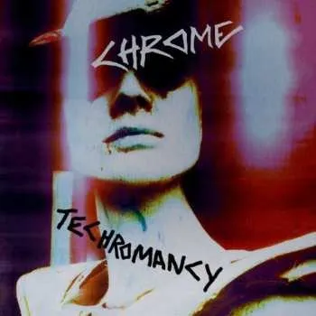 Zahraniční hudba CD Chrome: Techromancy 2023