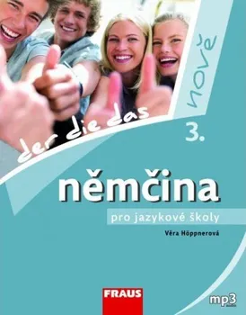 Německý jazyk Němčina pro jazykové školy nově 3 - Věra Höppnerová (2012, brožovaná)