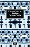 Polární záře - Drago Jančar (2009,…