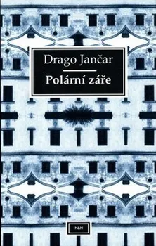 Polární záře - Drago Jančar (2009, brožovaná)