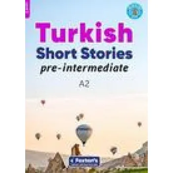 Anglický jazyk Pre-Intermediate Turkish Short Stories - Based on a comprehensive grammar and vocabulary framework (CEFR A2) - with quizzes , full answer key and onli – Yusuf Buz,Umit Can Umut (EN)