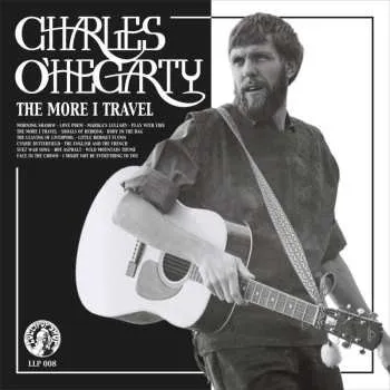 Zahraniční hudba 2LP Charles O'Hegarty: The More I Travel 2023