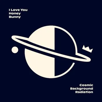 Česká hudba Cosmic Background Radiation - I Love You Honey Bunny [CD]