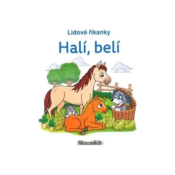 Lidové říkanky Halí, belí