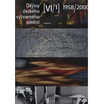 Dějiny českého výtvarného umění VI…