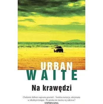 Na krawędzi - Urban Waite