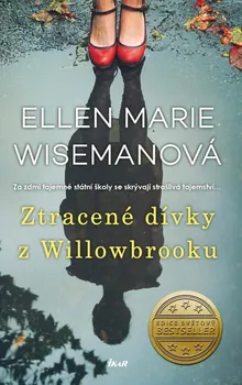 Ztracené dívky z Willowbrooku - Ellen Marie Wisemanová (2023, pevná)