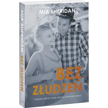 Bez złudzeń - Mia Sheridan, Edyta Jaczewska