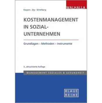 Kostenmanagement in Sozialunternehmen - Kaspers, Uwe [DE] (2022, Měkká, Walhalla und Praetoria)
