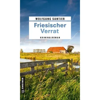 Friesischer Verrat - Santjer, Wolfgang