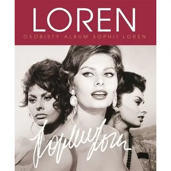 Cestování Loren. Osobisty album Sophie Loren - Hilary Gayner, Lisa Purcell
