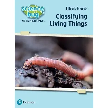 Cizojazyčná kniha Science Bug: Classifying living things Workbook - Herridge, Deborah a Shields, Tanya