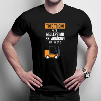 Žertovný předmět Toto tričko patří nejlepšímu skladníkovi na světě - pánské tričko s potiskem