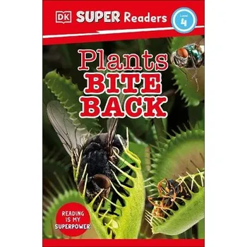Anglický jazyk DK Super Readers Level 4 Plants Bite Back - DK