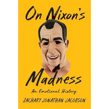 Cizojazyčná kniha On Nixon's Madness - Jacobson, Zachary