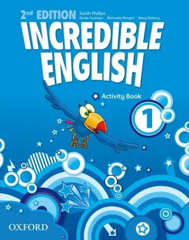 Anglický jazyk Incredible English: Activity Book 1 - Sarah Phillips a kol. [EN] (2012, brožovaná)