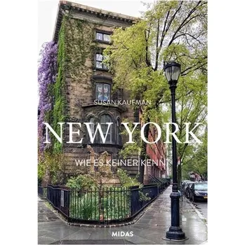 Literární cestopis NEW YORK - Wie es keiner kennt - Kaufman, Susan