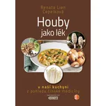 Houby jako lék: v naší kuchyni z…