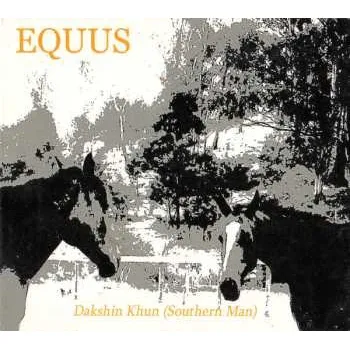 Zahraniční hudba CD Equus: Dakshin Khun (Southern Man) 2019