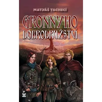 Gronnyho dobrodružství - Matyáš Tachecí