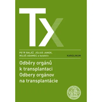 Kniha Odběry orgánů k transplantaci / Odbery orgánov na transplantácie