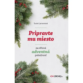 Kniha Pripravte mu miesto