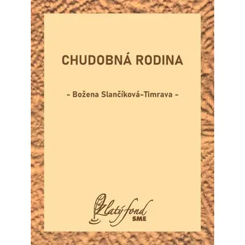 Kniha Chudobná rodina - Božena Slančíková-Timrava (E-Kniha)
