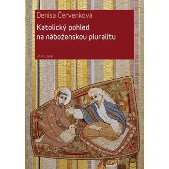 Kniha Katolický pohled na náboženskou pluralitu