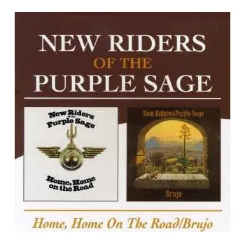 Zahraniční hudba CD New Riders Of The Purple Sage: Home, Home On The Road / Brujo 2004