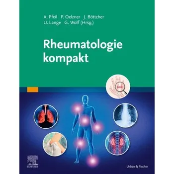 Rheumatologie kompakt – Peter Oelzner,Joachim Böttcher,Uwe Lange,Gunter Wolf (DE)