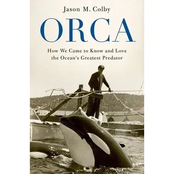 Orca - Colby, Jason M. (Associate Professor of History, Associate Professor of History, Unviersity of Victoria)