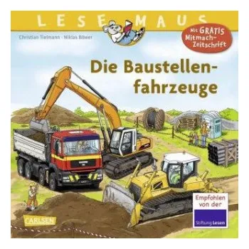 První čtění LESEMAUS 157: Die Baustellenfahrzeuge: Mit Gratis Mitmach-Zeitschrift – Christian Tielmann,Niklas Böwer (DE)