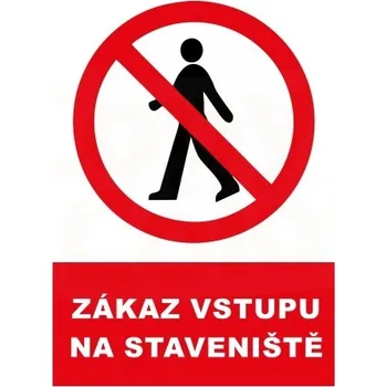 Speciální papír ZÁKAZ VSTUPU NA STAVENIŠTĚ - Samolepka