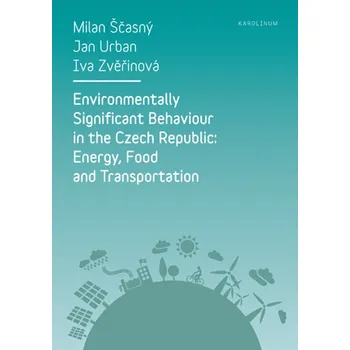 Kniha Environmentally Significant Behaviour in the Czech Republic: Energy, Food and Transportation