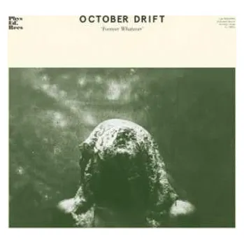 Zahraniční hudba LP October Drift: Forever Whatever CLR 2020 Clear Vinyl