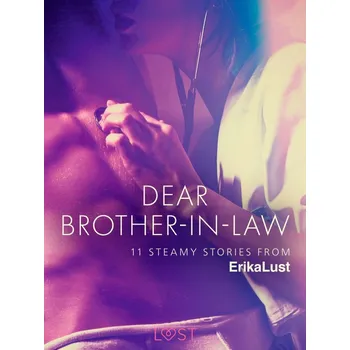 Kniha Dear Brother-in-law - 11 steamy stories from Erika Lust