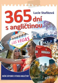 Anglický jazyk 365 dní s angličtinou: Roční zápisník s výukou angličtiny - Lucie Staňková [EN/CS] (2023, brožovaná)