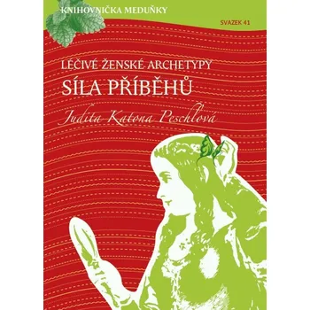 Kniha Léčivé ženské archetypy: síla příběhů