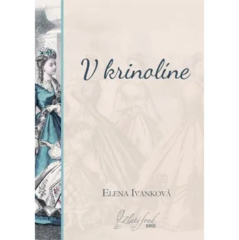 Kniha V krinolíne