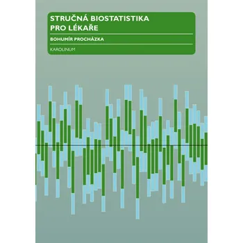 Kniha Stručná biostatistika pro lékaře