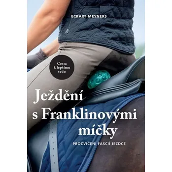 Chovatelství Ježdění s Franklinovými míčky - Eckart Meyners