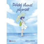 Přidej slunci paprsek - Jarmila Dědková (2023, pevná)