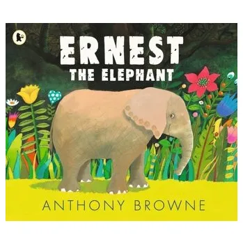 Kniha Ernest the Elephant - Anthony Browne