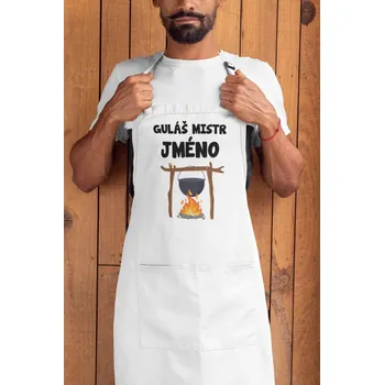 Kuchyňská zástěra MMO Zástěra - Guláš mistr s vlastním jménem 75x95cm Bíla