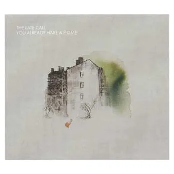 Zahraniční hudba CD The Late Call: You Already Have A Home 2010