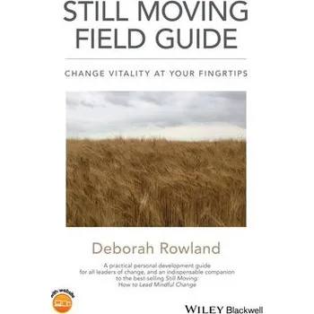 Still Moving Field Guide - Rowland, Deborah (Valparaiso University)
