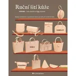 Ruční šití kůže: Kabelky, tašky,…