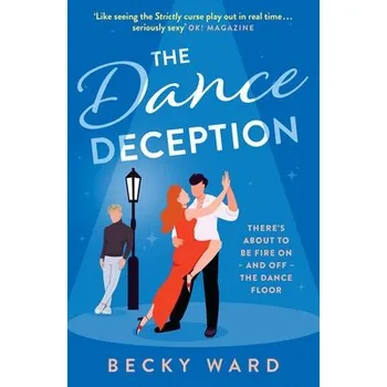 Beletrie pro dospělé The Dance Deception - Becky Ward Avon