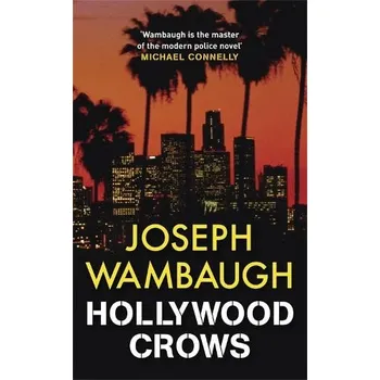 Cizojazyčná kniha Hollywood Crows - Wambaugh, Joseph
